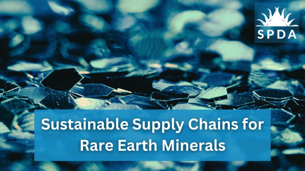 Sustainable Supply Chains for Rare Earth Minerals